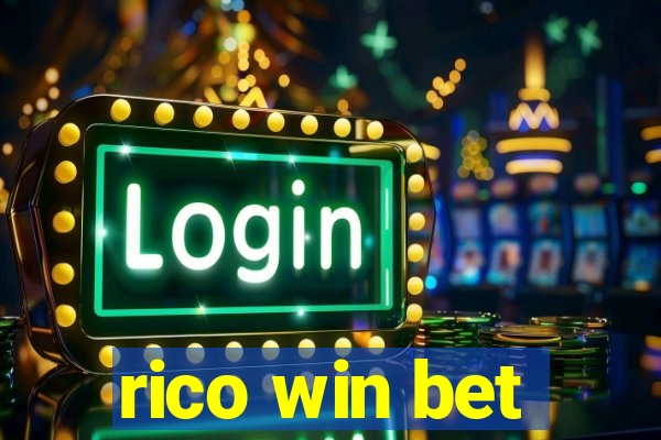 rico win bet